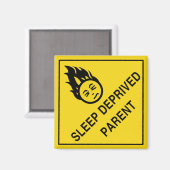 Elternmagnet mit Schlafmangel Magnet (Vorderseite/Rückseite)