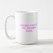 Elternschaft Kaffee Liebe Typografie Kaffeetasse (Links)