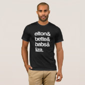Elton Bette Babs und Liza T-Shirt (Vorne ganz)