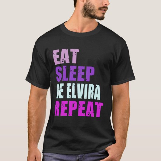 Elvira Eat Sleep Be Repeat Elvira T-Shirt (Vorderseite)