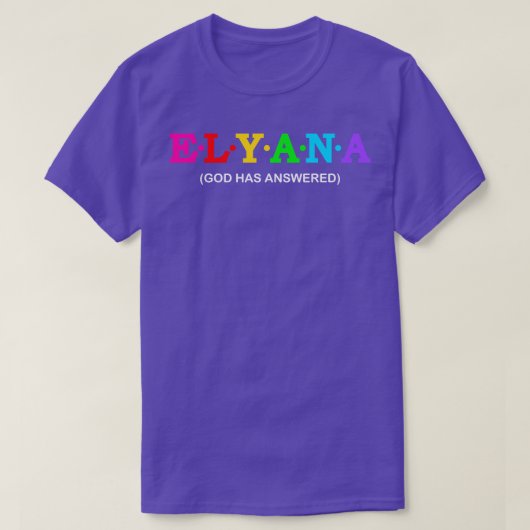 Elyana Gott hat geantwortet T-Shirt (Design vorne)