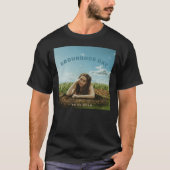 Em Beihold Groundhog Day Artwork T-Shirt (Vorderseite)