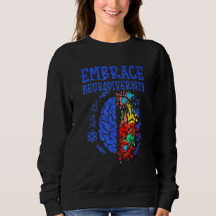 Em Brace Neuro Diversity Autismus Bewusstsein ASD  Sweatshirt