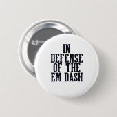 Em Dash Interpunktion Fan Editor Leser Schriftstel Button (Vorne & Hinten)