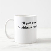 "Emailen Sie meine Problem-" Tasse (Links)