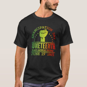 Emanzipationstag Junenth Black American Freedom Ju T-Shirt