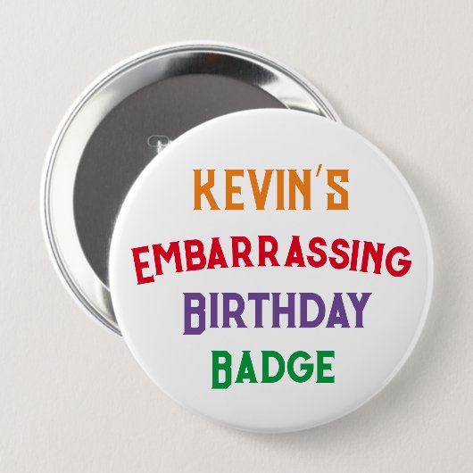 Embarassing Funny Birthday Abzeichen Button (Vorne & Hinten)