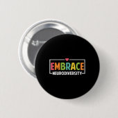 Embrace Autismus Neurodivergente Ware Button (Vorne & Hinten)