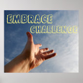 Embrace Challenge Motivierend Poster (Vorne)