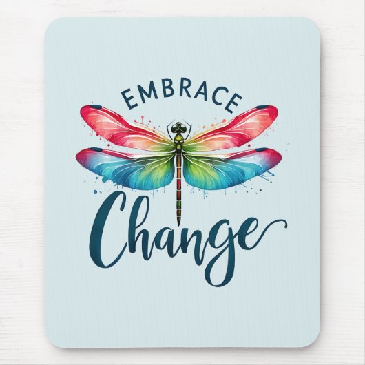 Embrace Change - Artistic Dragonfly Mousepad (Vorne)