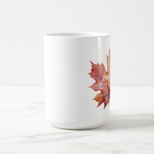 "Embrace Change" Fall Maple Leaf Tasse (Mittel)