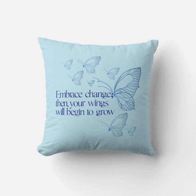 Embrace Change Kissen (Vorderseite)