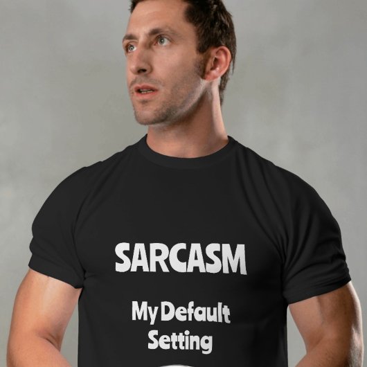 Embrace Dein Sarcasm T-Shirt