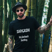 Embrace Dein Sarcasm T-Shirt