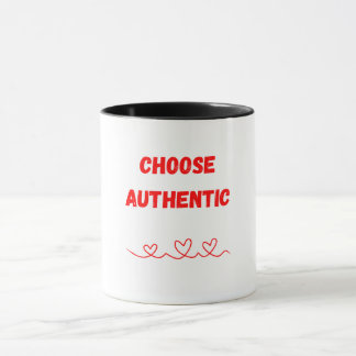 Embrace Dein wahres Selbst - Wählen Sie authentisc Tasse