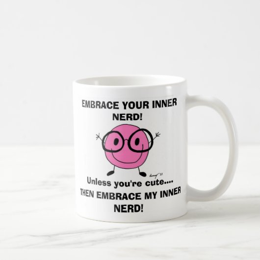EMBRACE DEINE INNER NERD Tasse (Rechts)