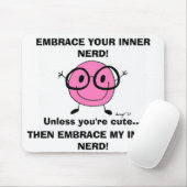 EMBRACE DEINEN NERD Mousepad (Mit Mouse)