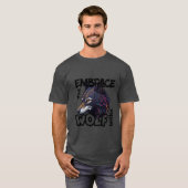 Embrace den Wolf im Inneren T-Shirt (Vorne ganz)