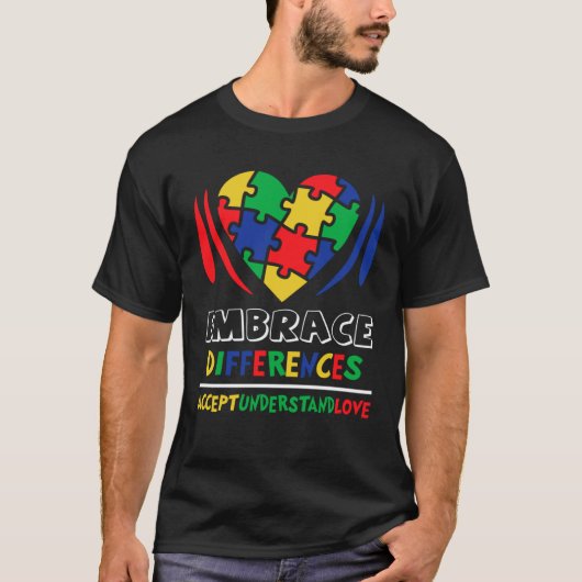 Embrace Differences Accept Understand Love Autism T-Shirt (Vorderseite)