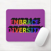 Embrace Diversity Custom Mousepad (Mit Mouse)
