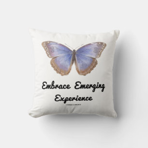 Embrace Emerging Experience Butterfly Kissen