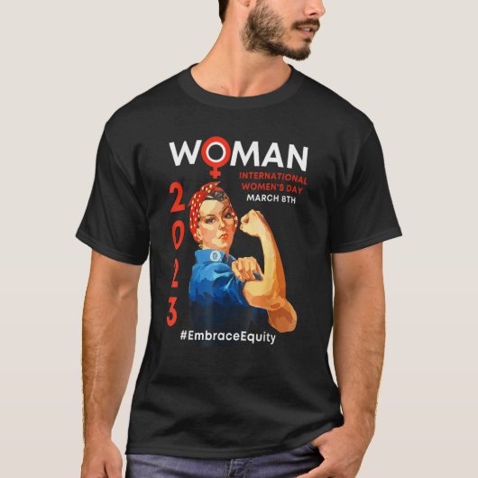 Embrace Equity International Women's Day 2023 T-Shirt (Vorderseite)