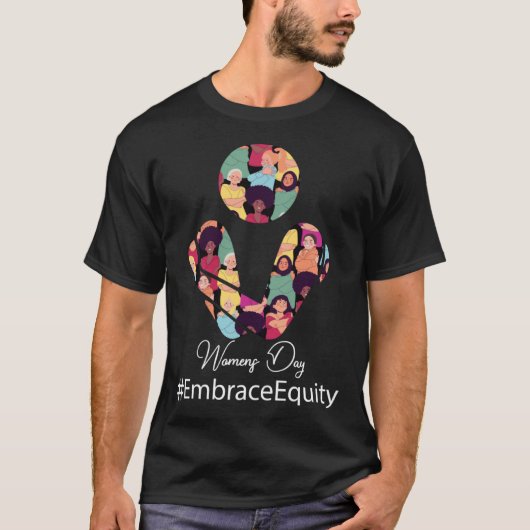 Embrace Equity International Women's Day 2023 Wome T-Shirt (Vorderseite)