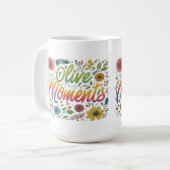 Embrace Every Hue - "Olive the Moments" Kaffeetasse (Vorderseite Links)