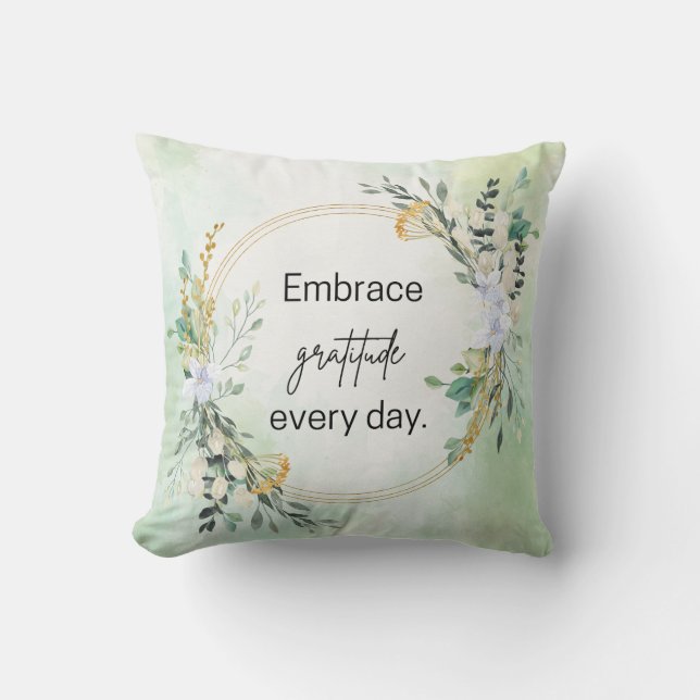 Embrace Gratitude Pillow Kissen (Vorderseite)