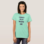 Embrace Messy Massage Hair Graphic T-Shirt (Vorne ganz)