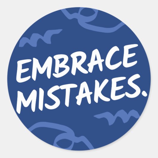 EMBRACE MISTAKES RUNDER AUFKLEBER (Vorderseite)