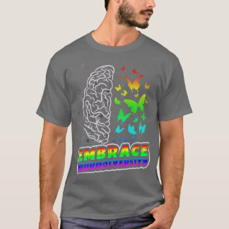 Embrace Neurodiversity Autismus ADHD ASD Rainbow B T-Shirt