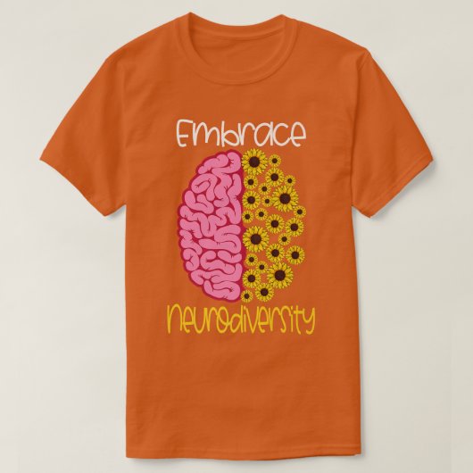 Embrace Neurodiversity-Autismus ADHD Asperger Neur T-Shirt (Design vorne)