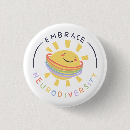 Embrace Neurodiversity Autistic Sunshine Button (Vorderseite)