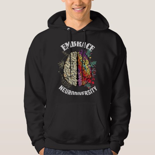 Embrace Neurodiversity Brain Neurological Conditio Hoodie (Vorderseite)