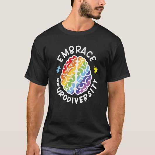 Embrace Neurodiversity Gehirn Autismus Bewusstsein T-Shirt (Vorderseite)