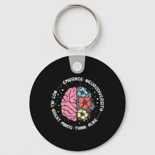 Embrace Neurodiversity Hirn Autismus Bewusstsein u Schlüsselanhänger