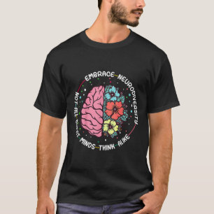 Embrace Neurodiversity Hirn Autismus Bewusstsein u T-Shirt
