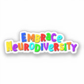 Embrace Neurodiversity | Neurodivere Sensibilisier Aufkleber (Vorderseite)