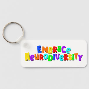 Embrace Neurodiversity Neurodivere Sensibilisier Schlüsselanhänger