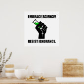 Embrace Science Resist Ignorance Poster (Küche)