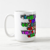 "EMBRACE THE GLORIOUS MESS that you are" DESIGN. Kaffeetasse (Links)