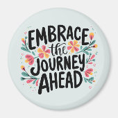 Embrace the Journey Ahead Boho Floral Typografie Magnet (Vorne)