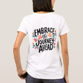 Embrace the Journey Ahead Boho Floral Typografie T-Shirt (Rückseite)