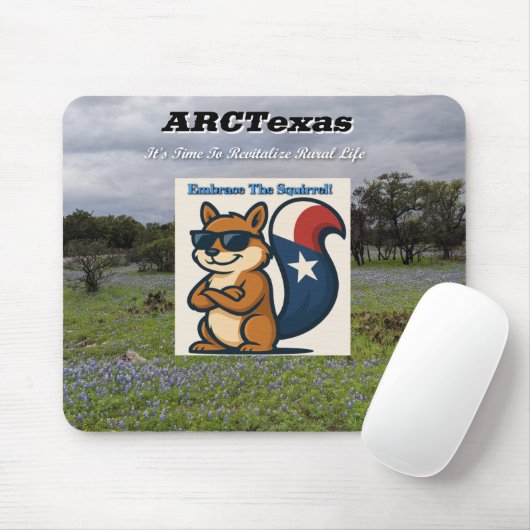 Embrace The Squirrel That is Life! Mousepad (Mit Mouse)