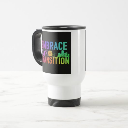 "Embrace Transition" Reisecoffee Mug Reisebecher (Vorderseite Links)