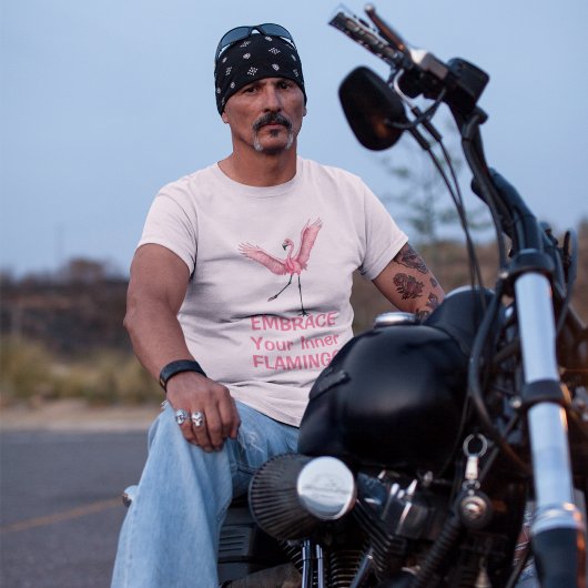Embrace your inner Flamingo Funny T-Shirt