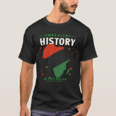 Embracing History My Roots Run Deep T-Shirt (Vorderseite)