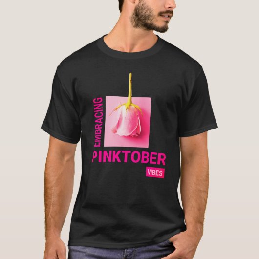 Embracing PinkOctober Vibes - Brustkrebs-Auszeichn T-Shirt (Vorderseite)