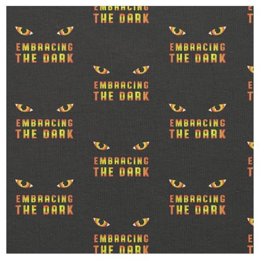 Embracing the Dark Quote Fabric with Fiery Eye Stoff (Nahaufnahme)